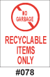 recyclable items only