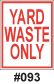 yard waste only